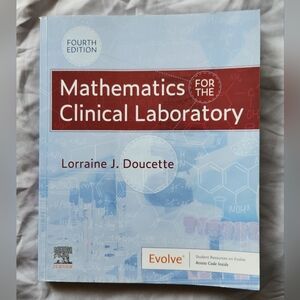 Mathematics for the Clinical Laboratory Textbook 4th Edition 978-0323554824
